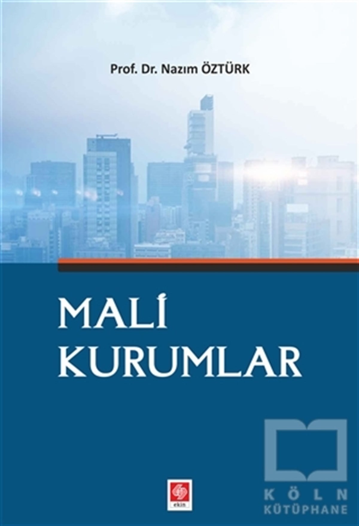 Nazım Öztürkİşletme, Muhasebe, Maliye KitaplarıMali Kurumlar