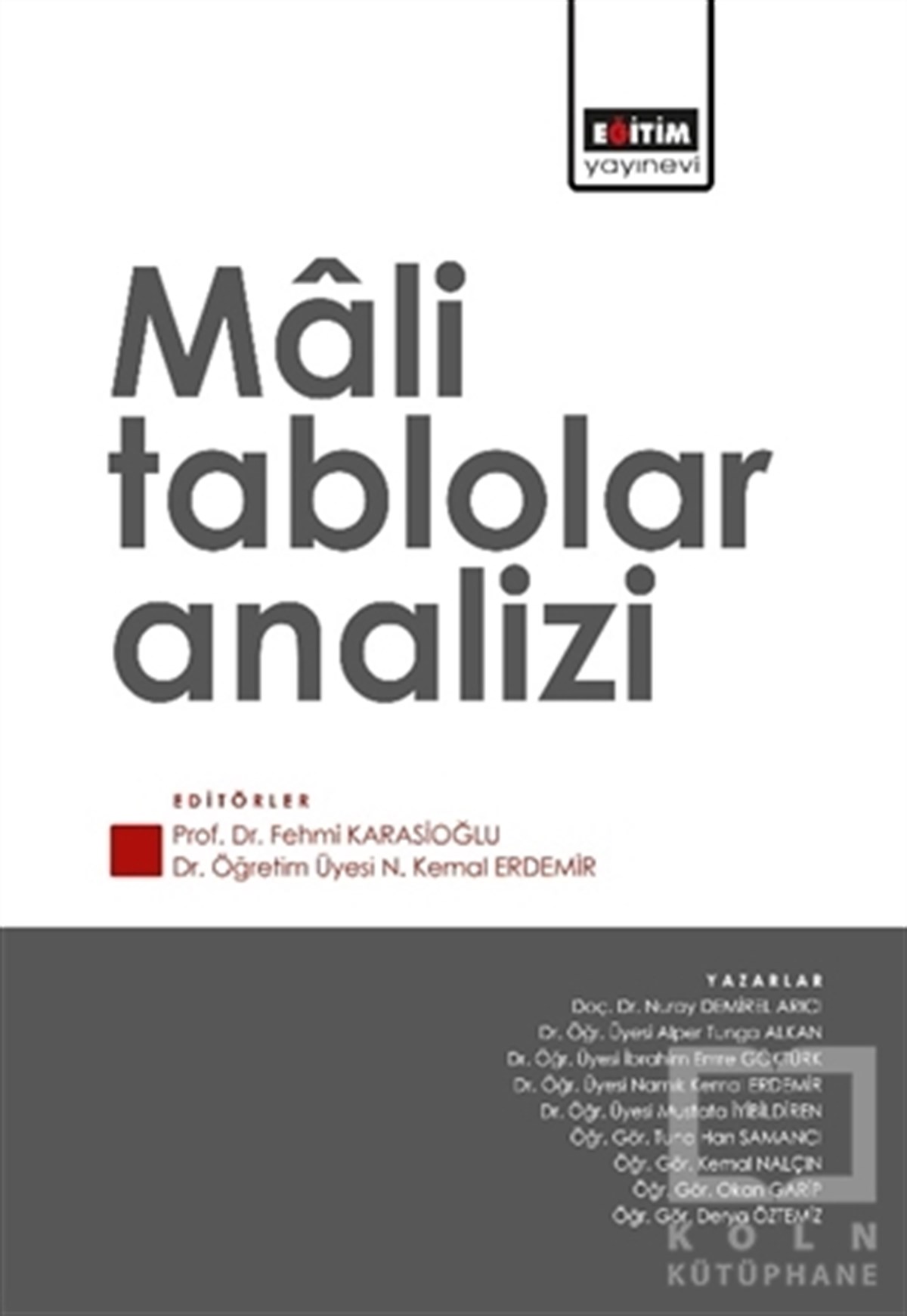 Fehmi Karasioğluİşletme, Muhasebe, MaliyeMali Tablolar Analizi