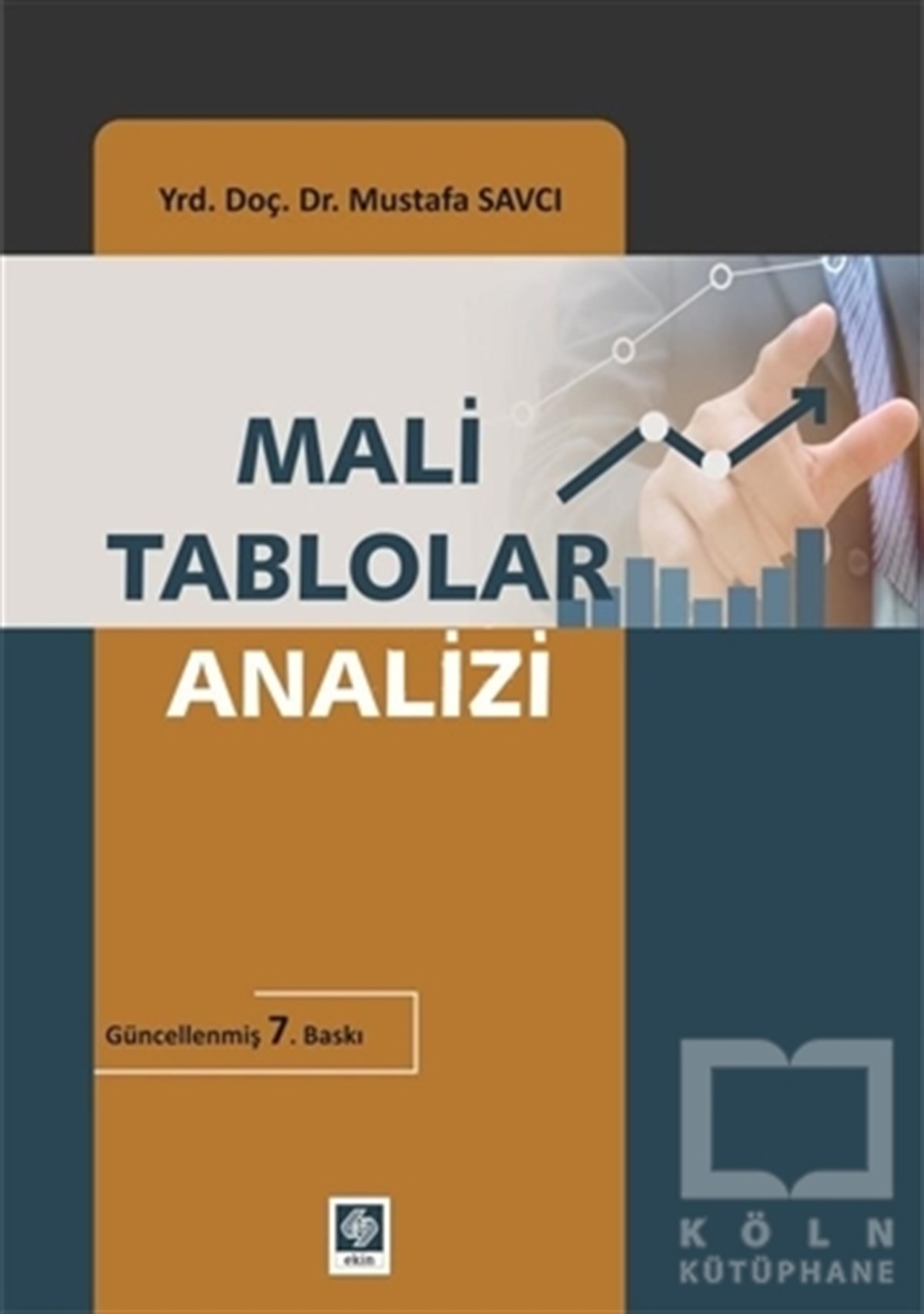 Mustafa SavcıGenel KonularMali Tablolar Analizi