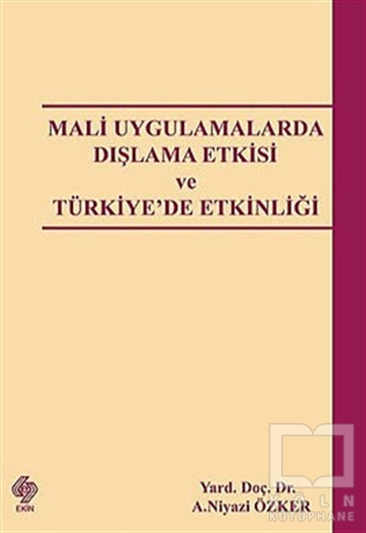 A. Niyazi ÖzkerBorsa - FinansMali Uygulamalarda Dışlama Etkisi ve Türkiye’de Etkinliği