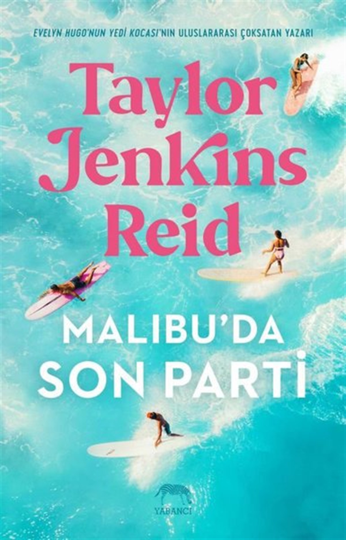 Taylor Jenkins ReidDünya RomanMalibu'da Son Parti