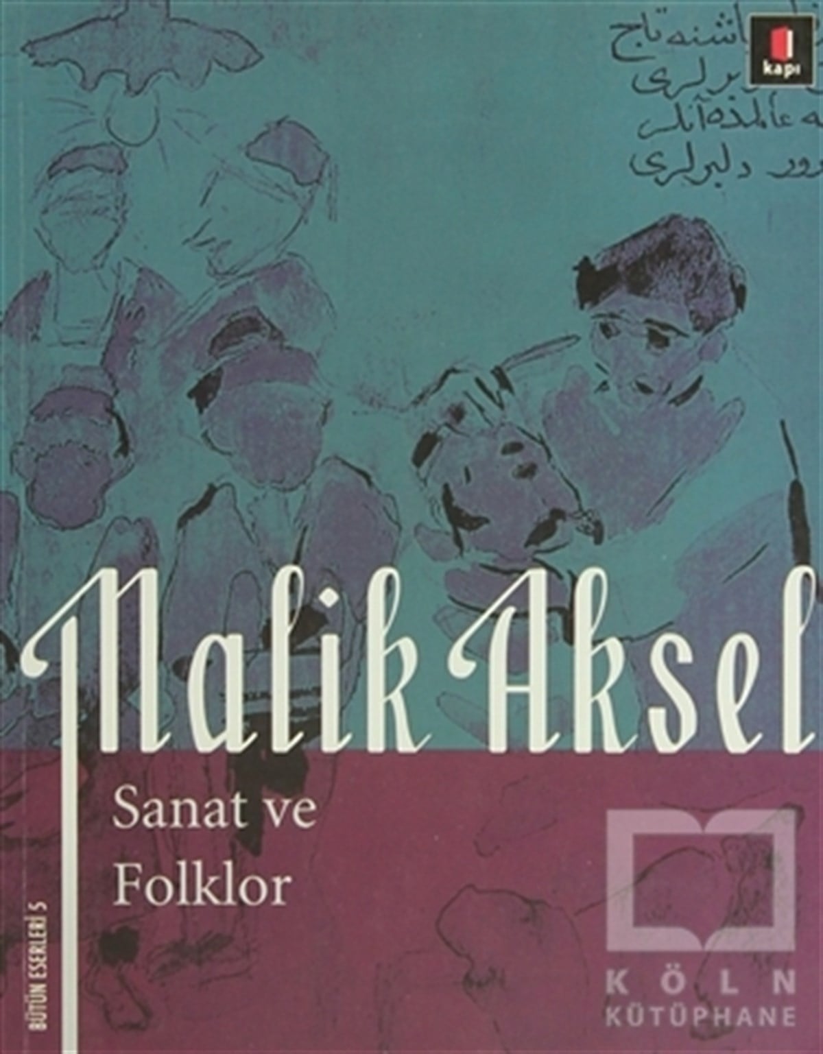 Beşir AyvazoğluDiğerMalik Aksel - Sanat ve Folklor