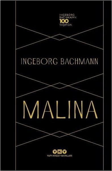 Ingeborg BachmannDünya KlasikleriMalina - Ingeborg Bachmann 100 Yaşında