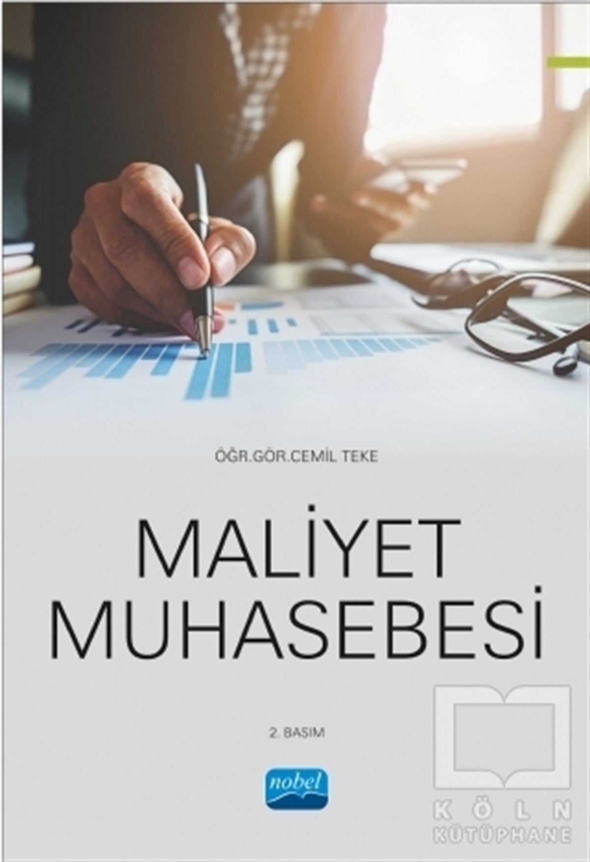 Cemil Tekeİşletme, Muhasebe, MaliyeMaliyet Muhasebesi