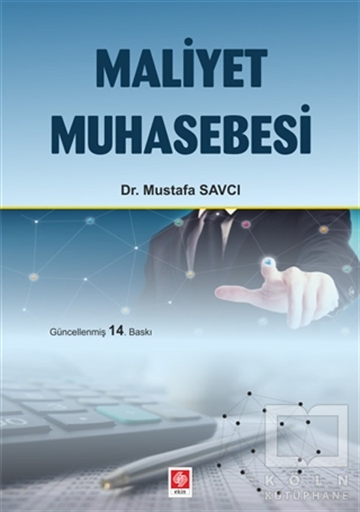 Mustafa Savcıİşletme, Muhasebe, MaliyeMaliyet Muhasebesi