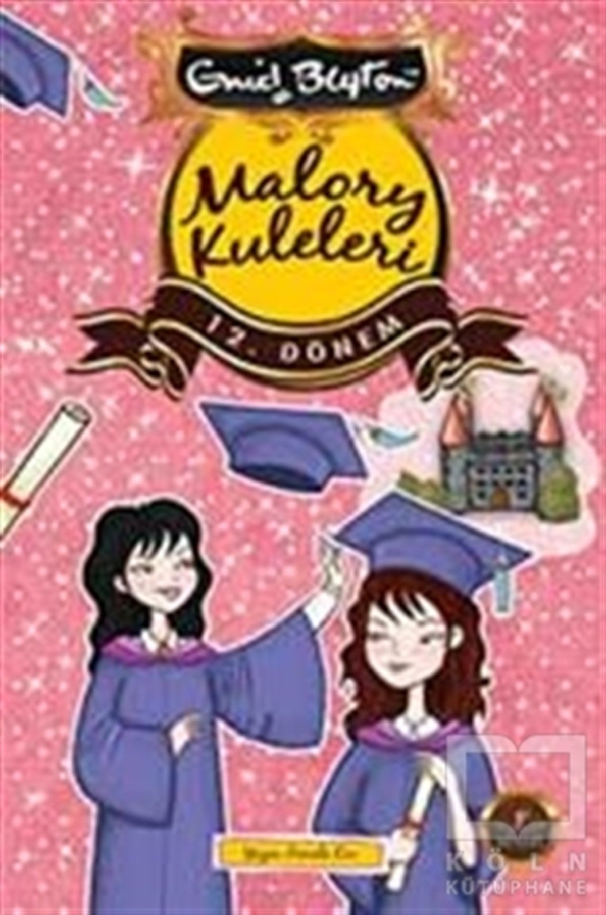 Enid BlytonRoman-ÖyküMalory Kuleleri - 12. Dönem
