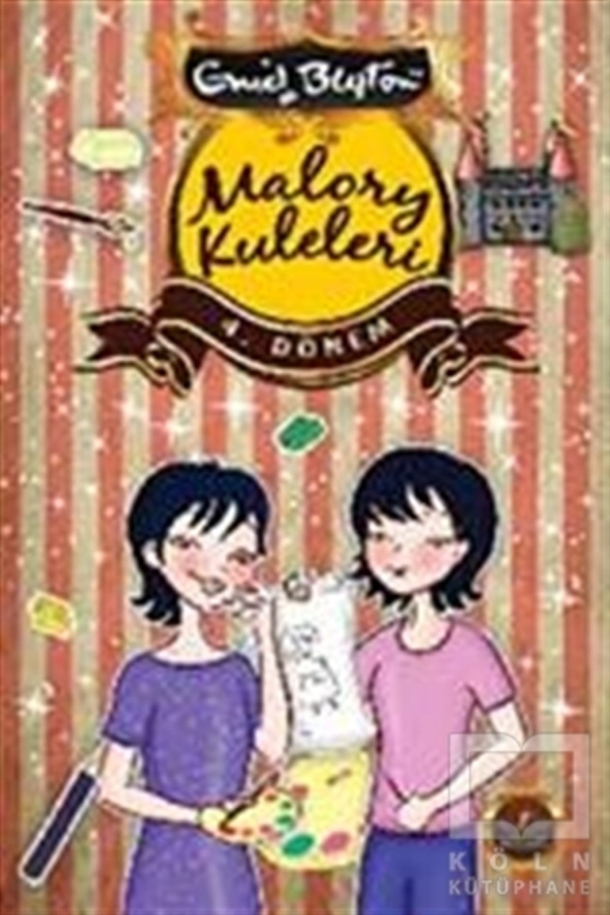 Enid BlytonRoman-ÖyküMalory Kuleleri - 4. Dönem