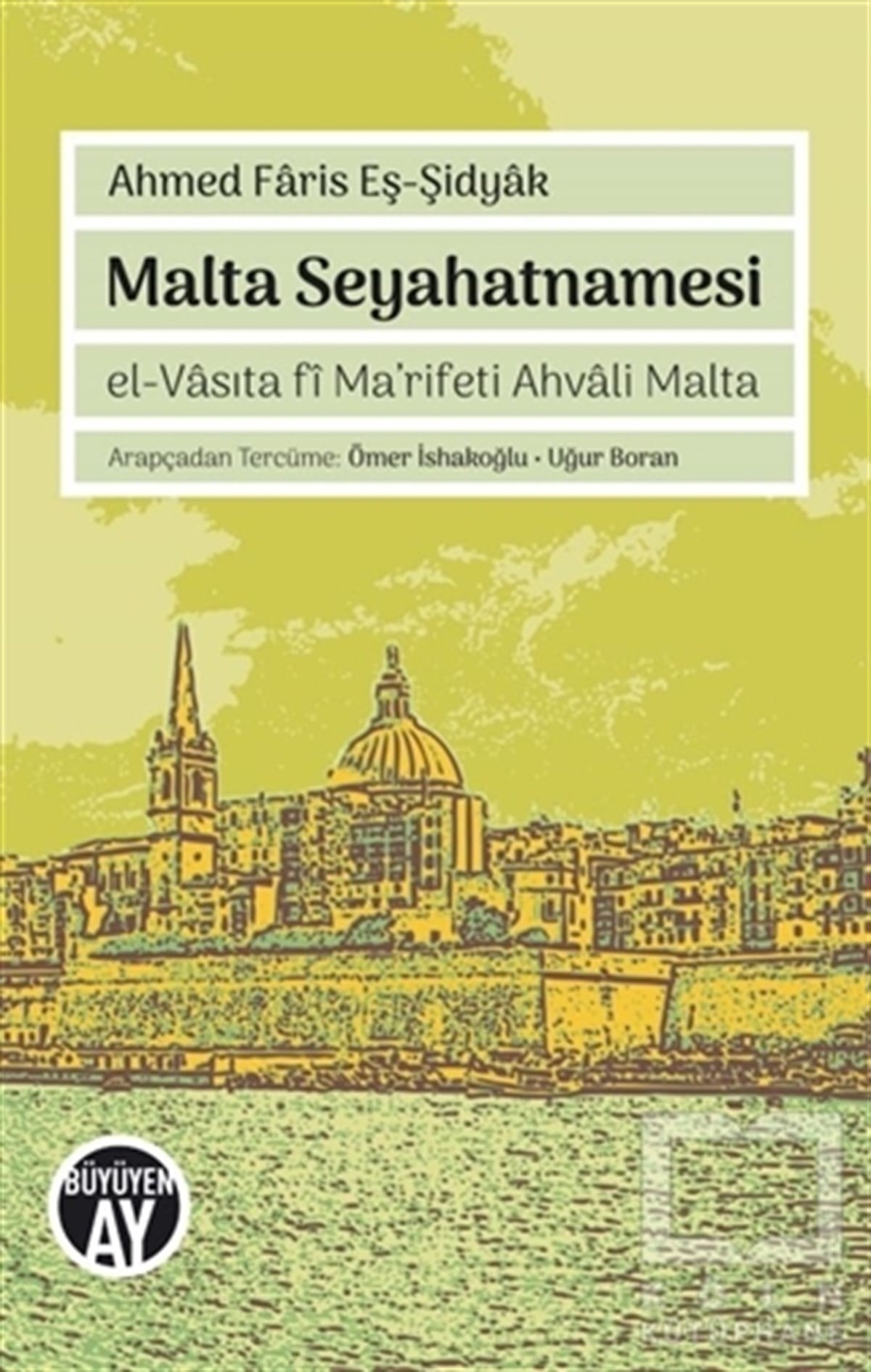 Ahmed Faris Eş-ŞidyakSeyahatnameMalta Seyahatnamesi