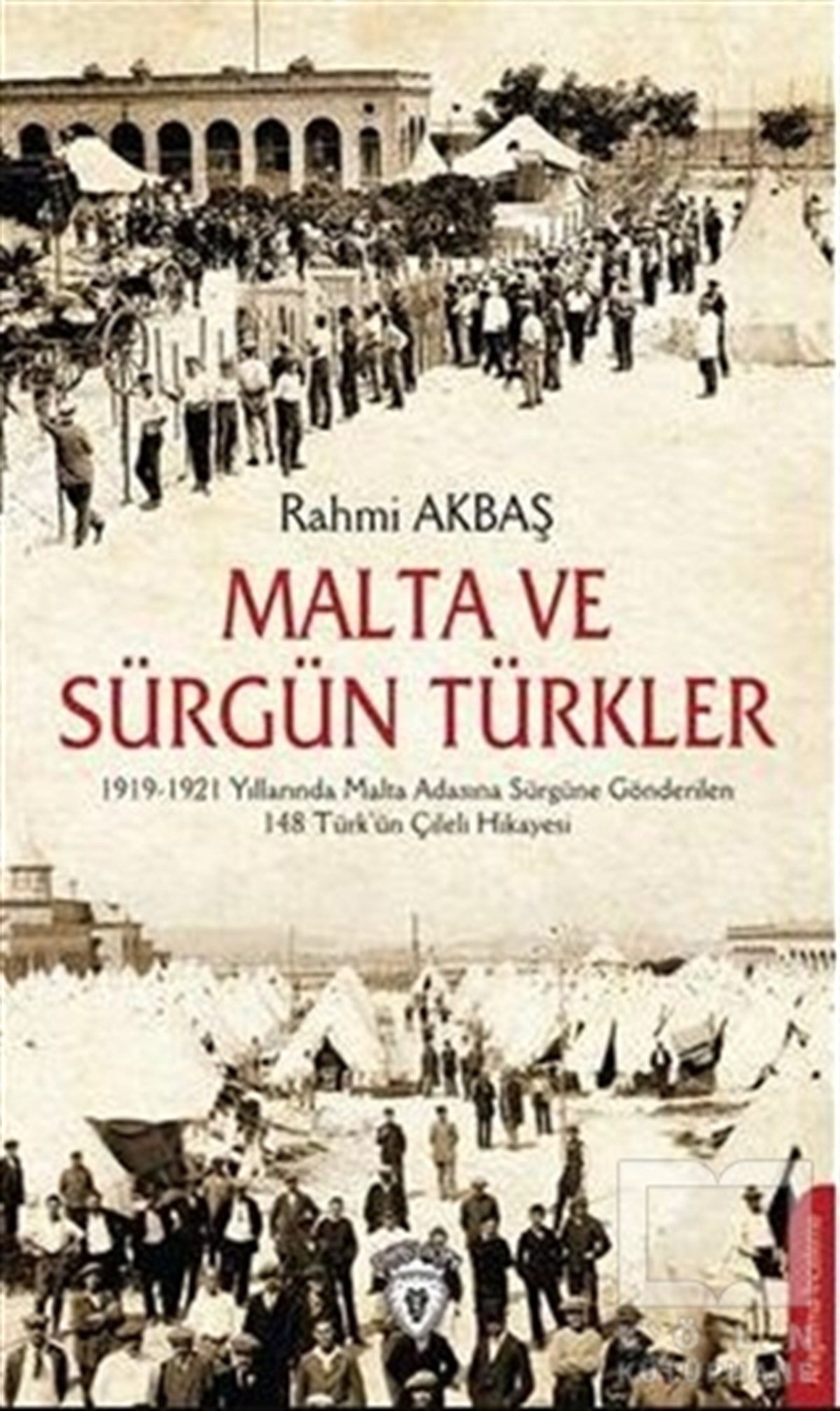 Rahmi AkbaşAraştırma-İnceleme-ReferansMalta ve Sürgün Türkler