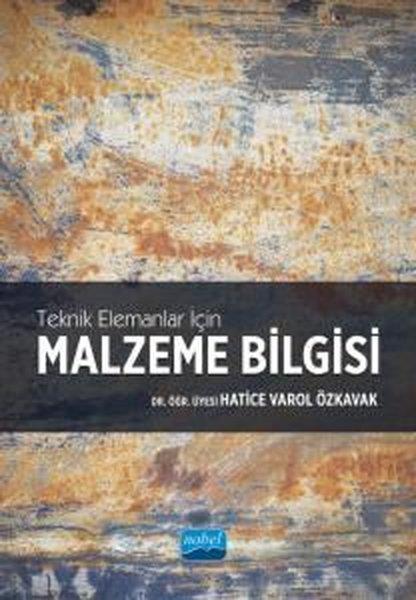 Hatice Varol ÖzkavakBilim - Teknik - MühendislikMalzeme Bilgisi - Teknik Elemanlar için