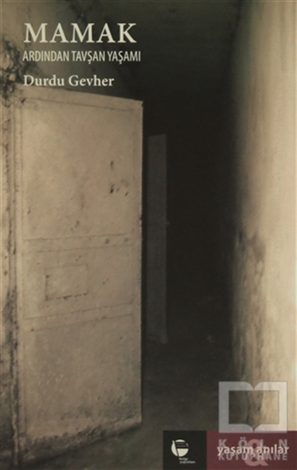 Durdu GevherAnlatıMamak