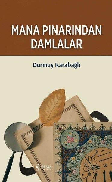 Durmuş KarabağlıKişisel Gelişim KitaplarıMana Pınarından Damlalar