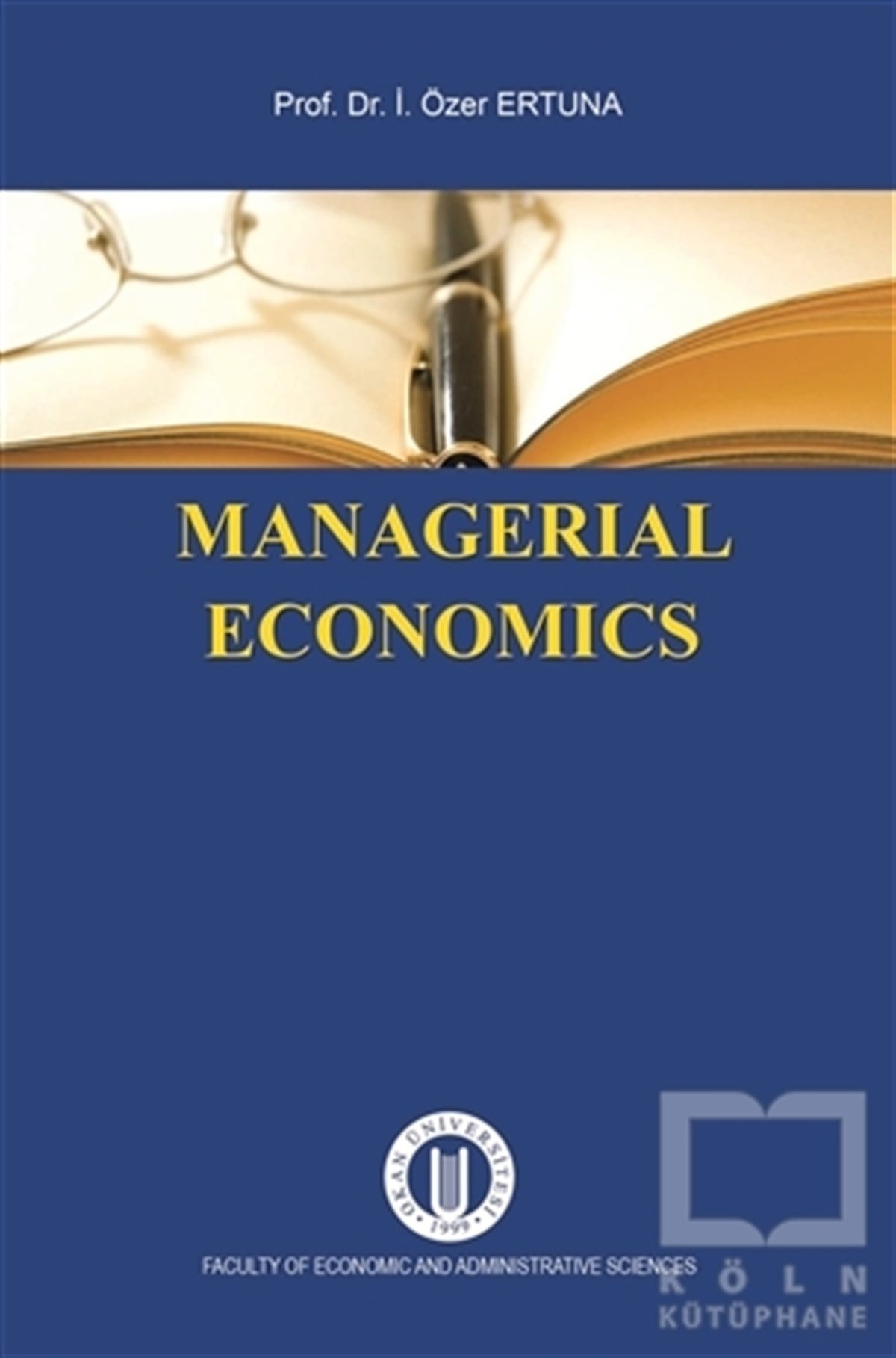 İ. Özer ErtunaDiğerManagerial Economics