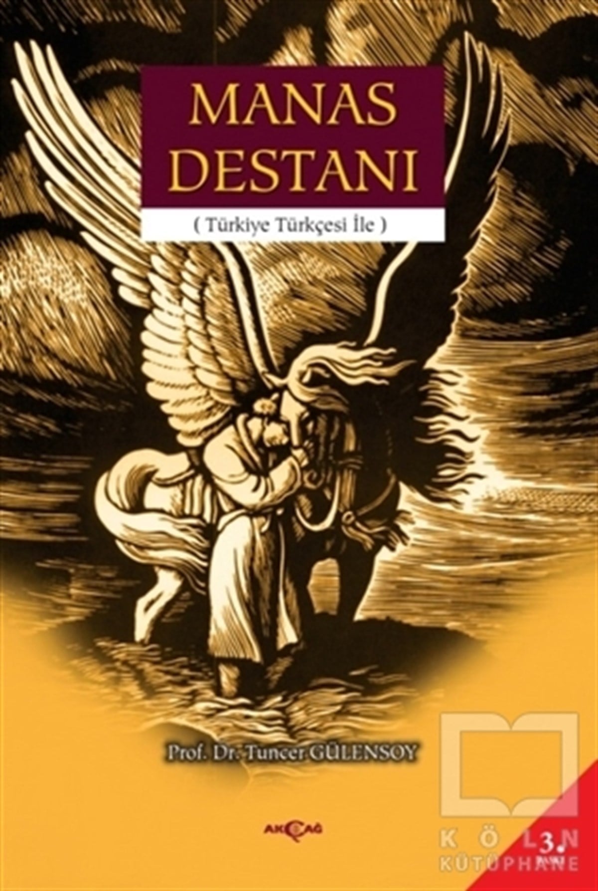 Tuncer GülensoyEfsane-DestanManas Destanı