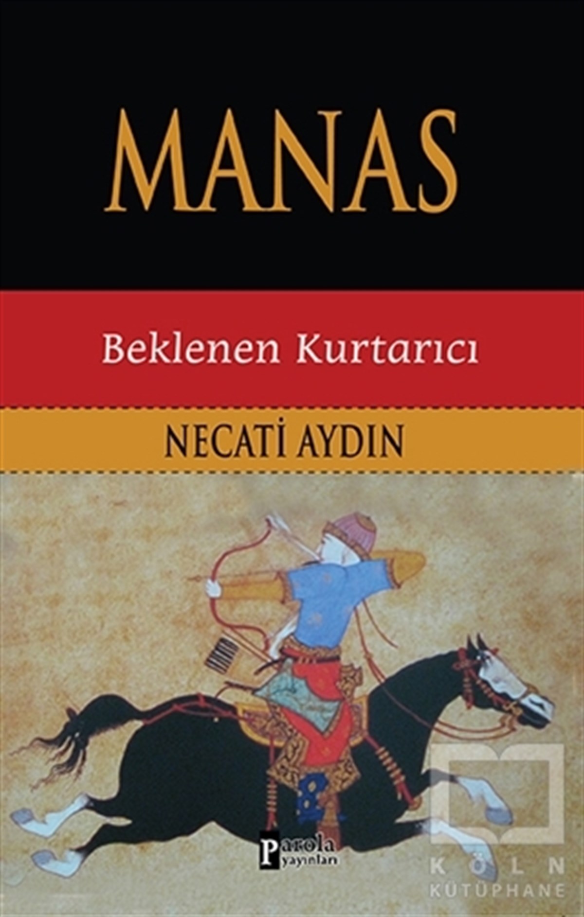 Necati AydınTarihsel RomanlarManas