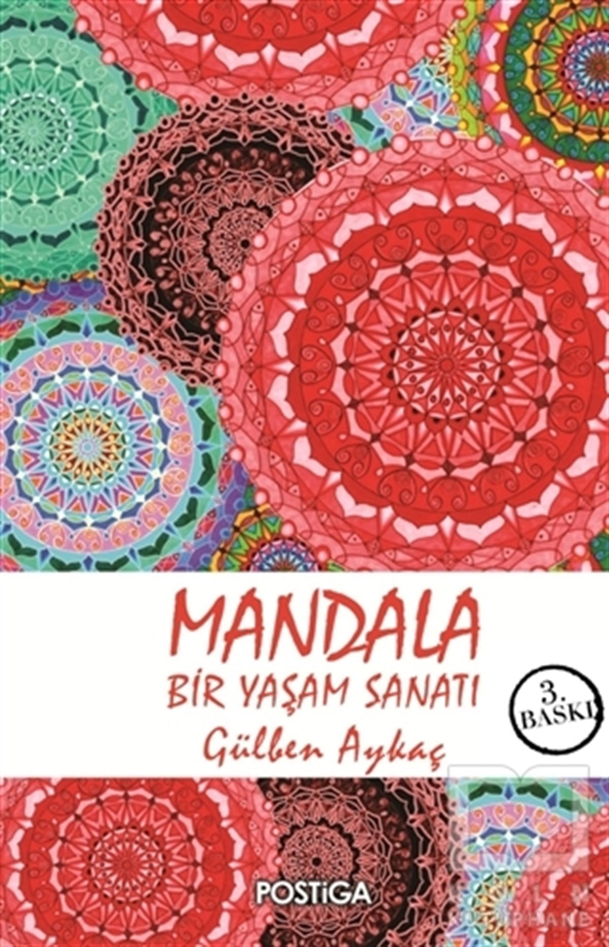 Gülben AykaçBüyükler için Boyama (Mandala) KitaplarıMandala  - Bir Yaşam Sanatı