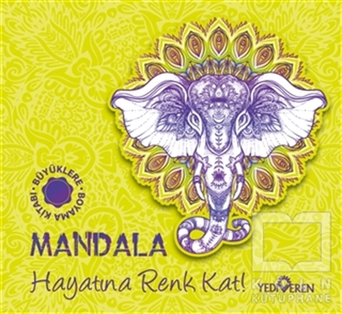 KolektifBüyükler için Boyama (Mandala) KitaplarıMandala - Hayatına Renk Kat!