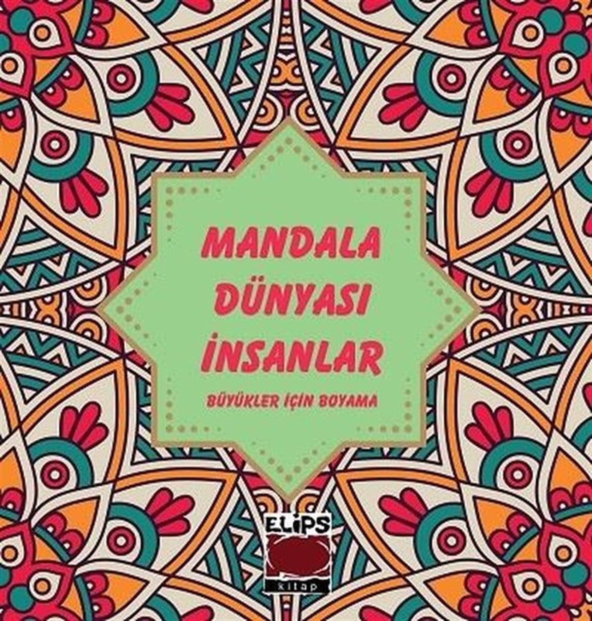 KolektifDiğerMandala Dünyası İnsanlar - Büyükler İçin Boyama