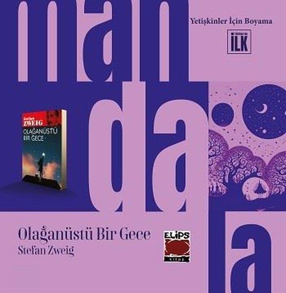 Stefan ZweigDiğerMandala Dünyası-Olağanüstü Bir Gece - Yetişkinler İçin Boyama