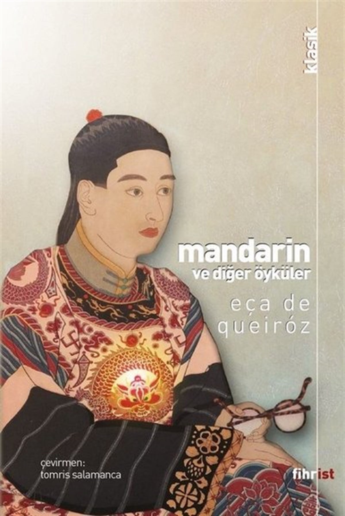 Eça de QueirozDünya KlasikleriMandarin ve Diğer Öyküler