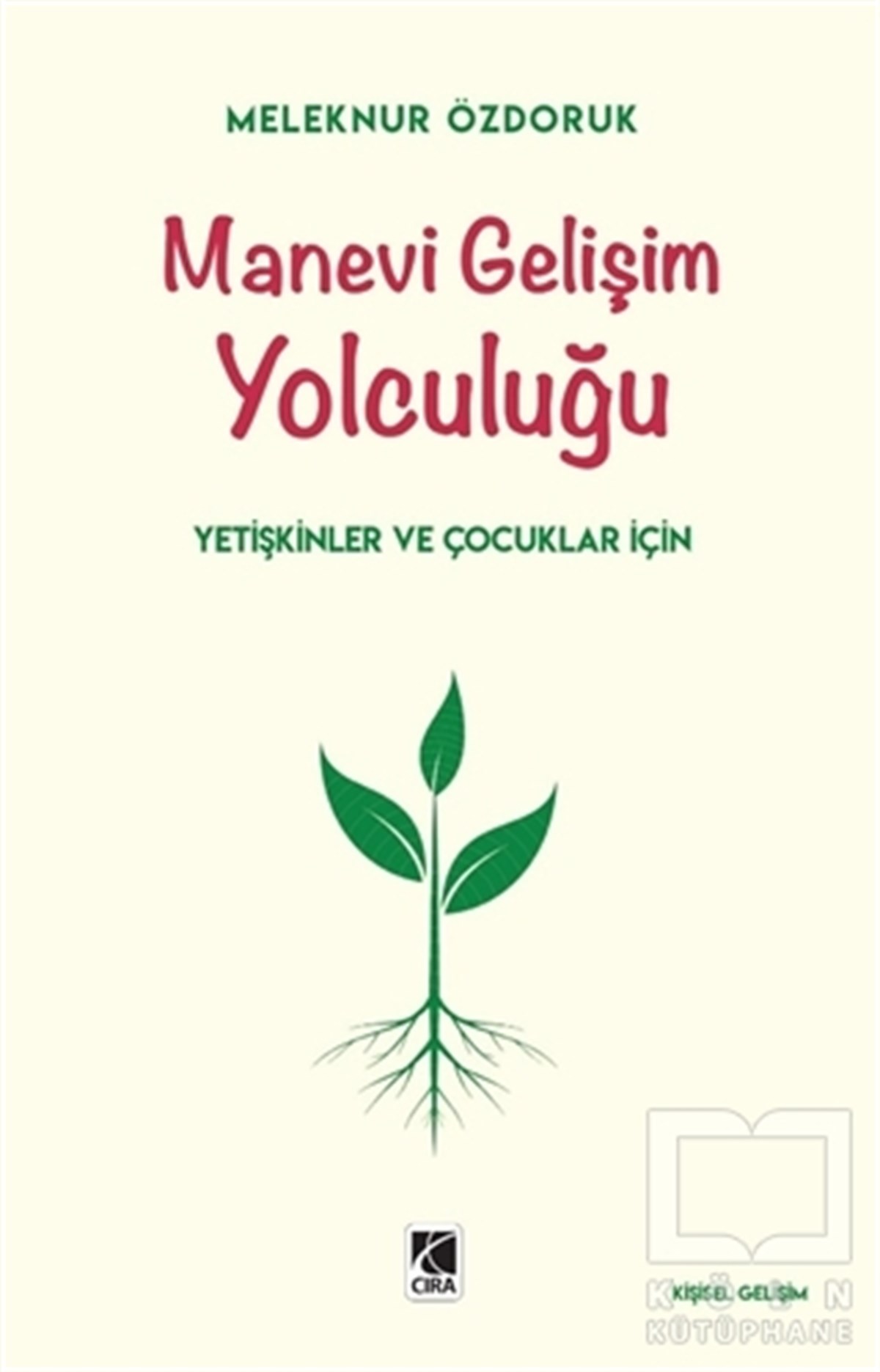 Meleknur Özdoruk DurmuşKişisel Gelişim KitaplarıManevi Gelişim Yolculuğu