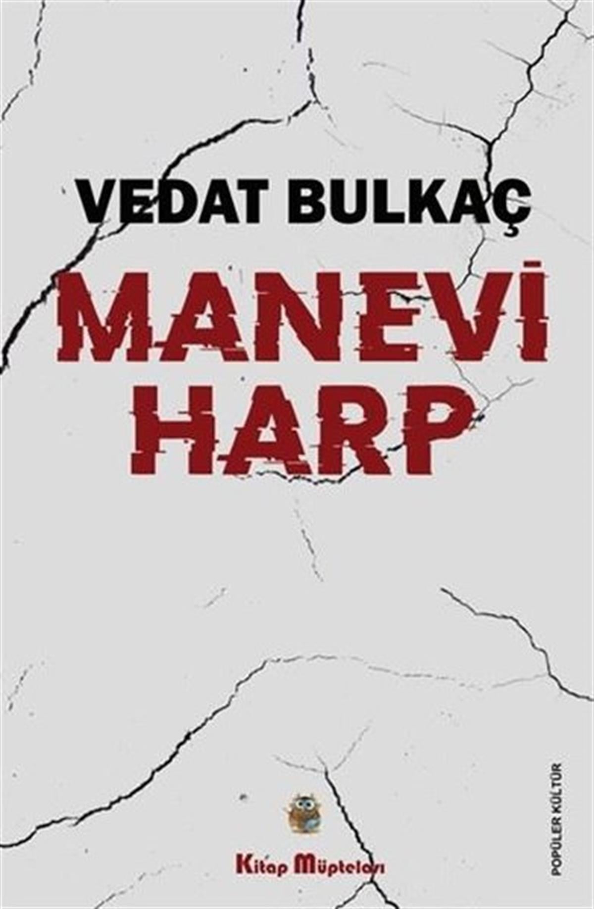 Vedat BulkaçTürkiye Siyaseti ve Politikası KitaplarıManevi Harp