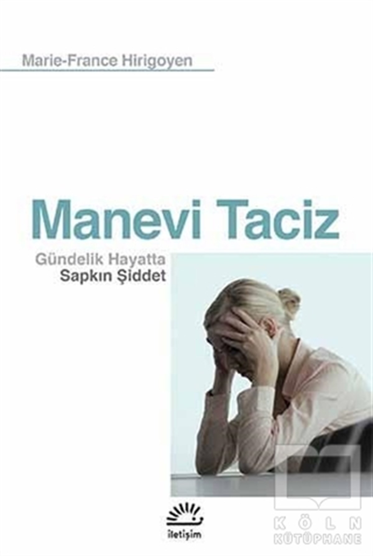 Marie-France HirigoyenGenel PsikolojiManevi Taciz