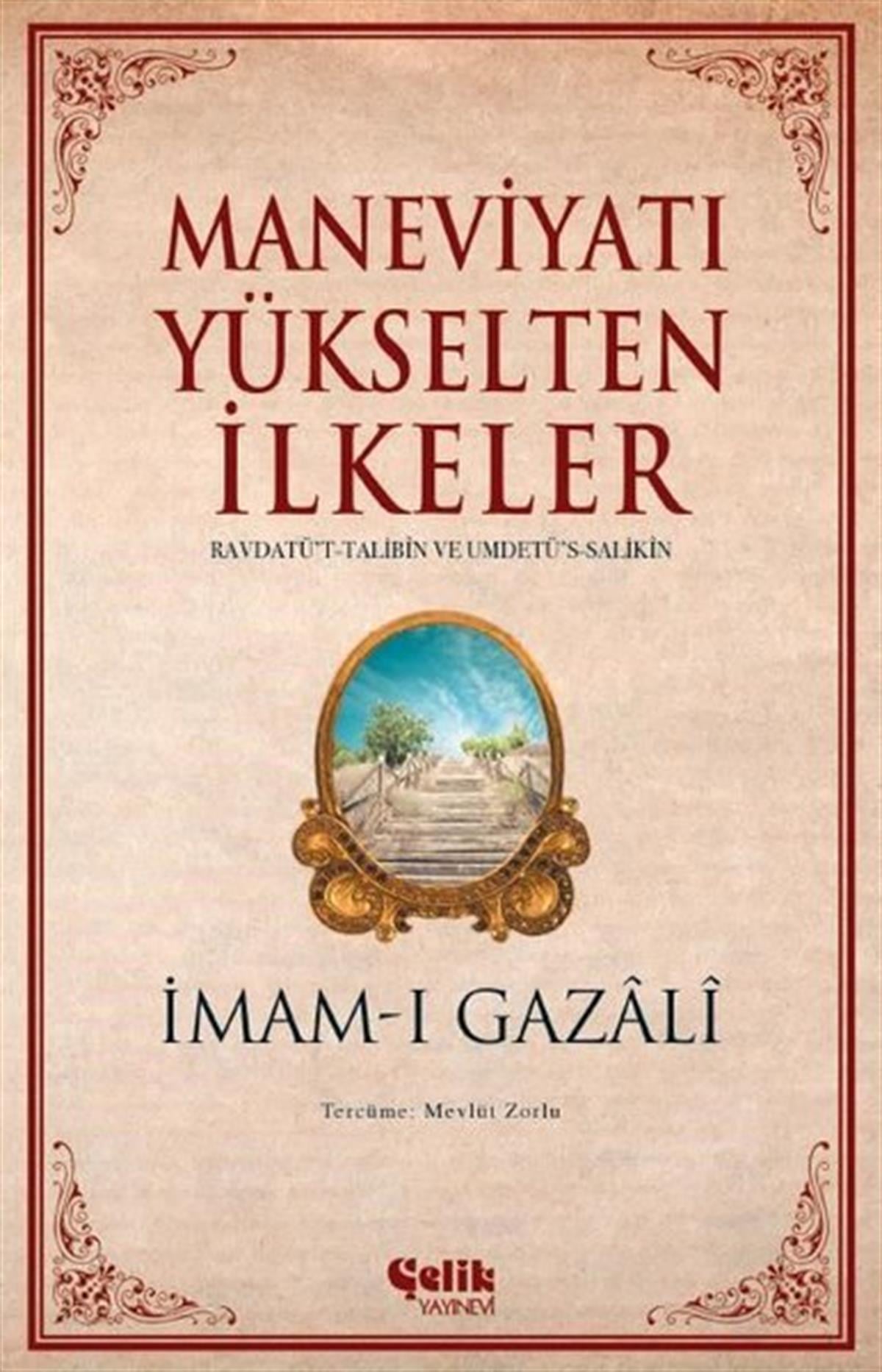 İmam-ı GazaliTasavvuf KitaplarıManeviyatı Yükselten İlkeler