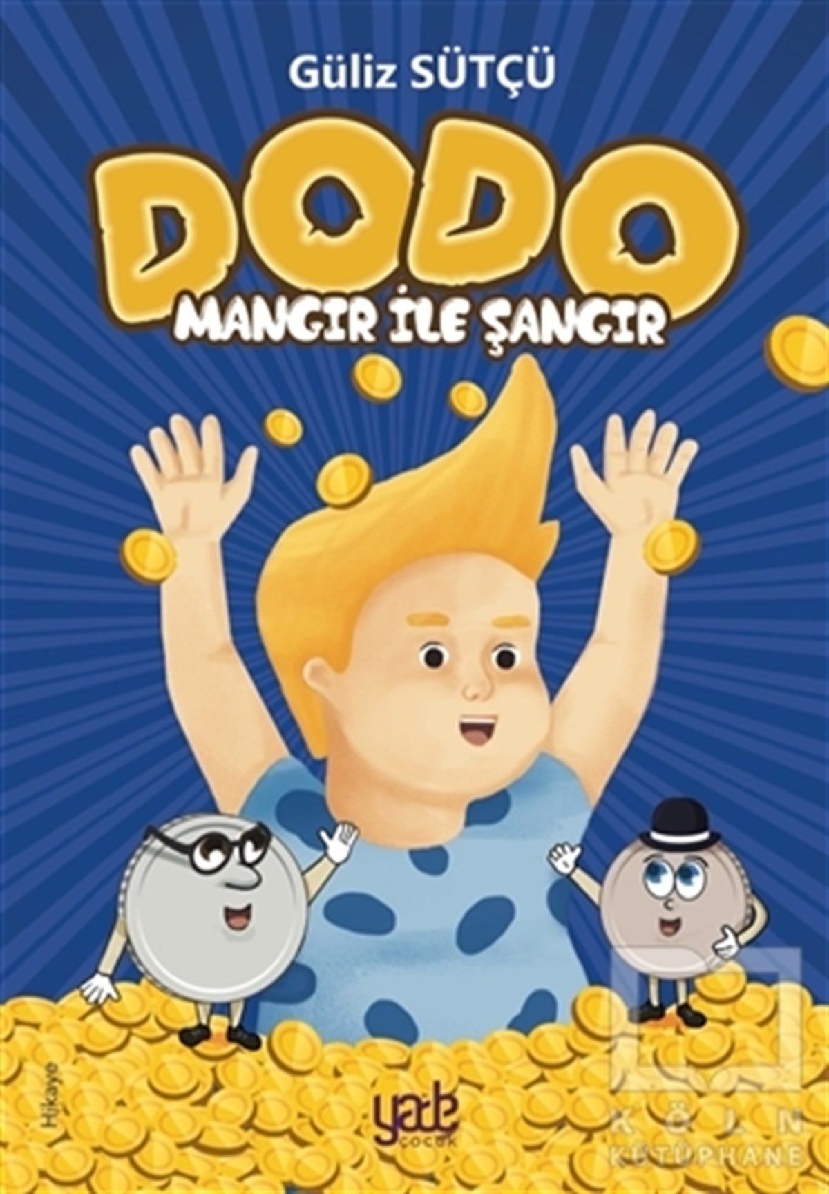 Güliz SütçüÇocuk RomanlarıMangır İle Şangır - Dodo
