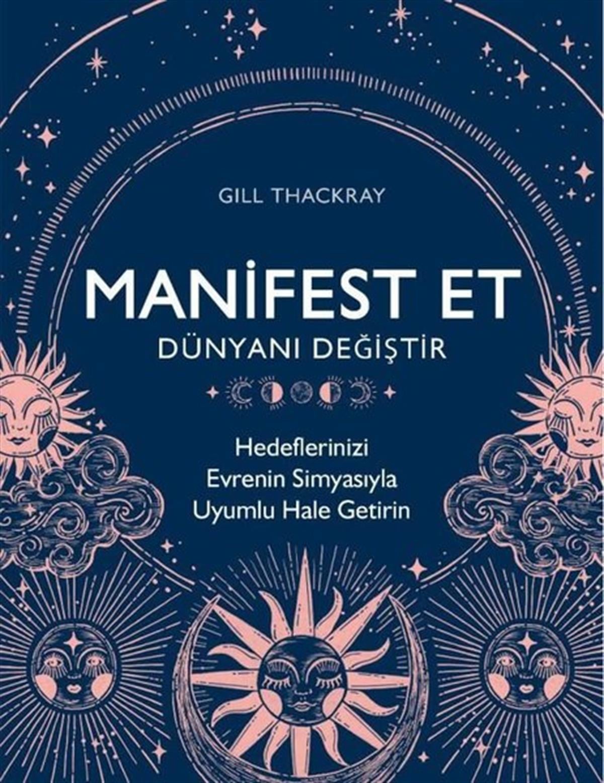 Gill ThackrayParapsikoloji KitaplarıManifest Et Dünyanı Değiştir