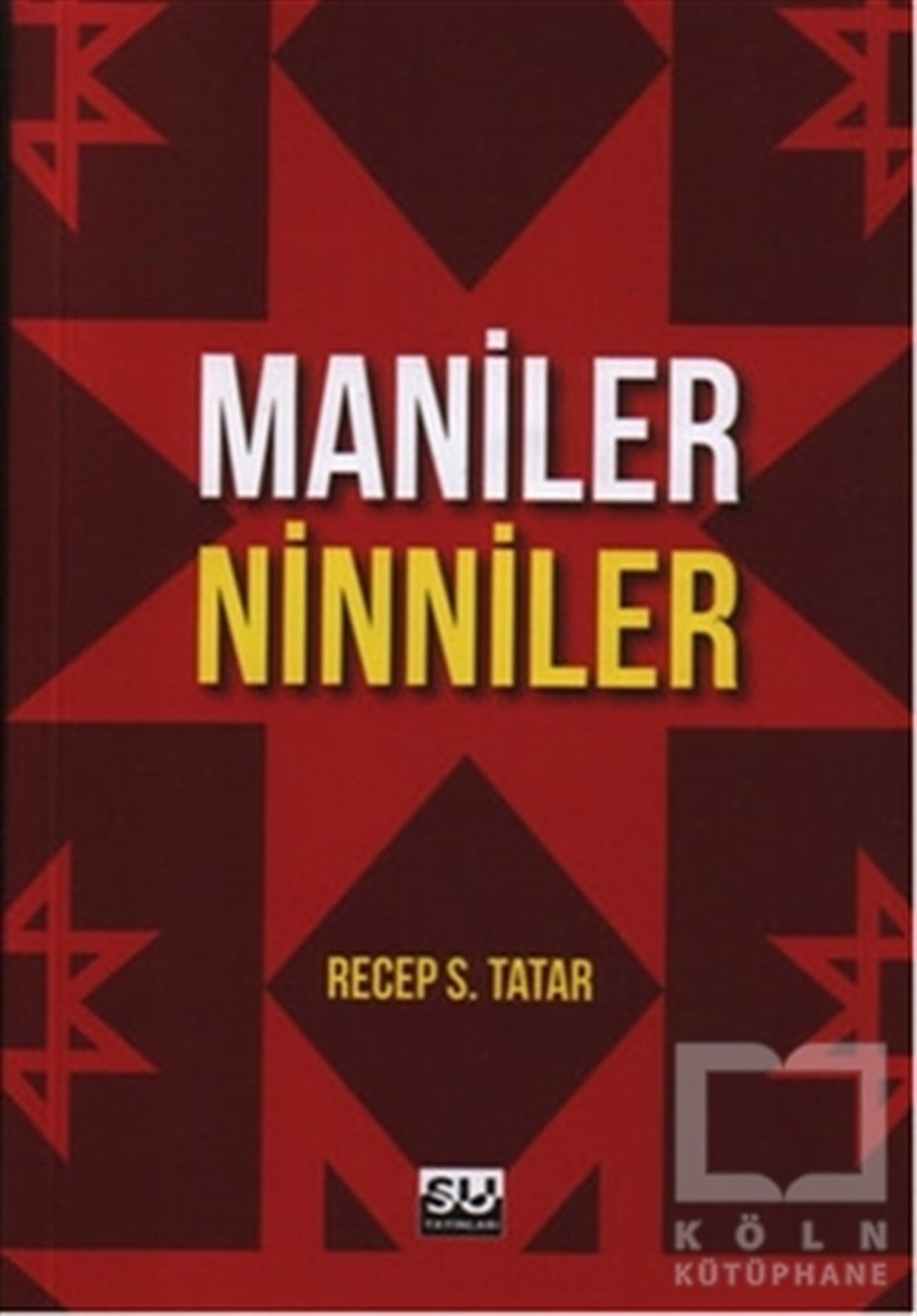 Recep S. TatarDenemeManiler - Ninniler
