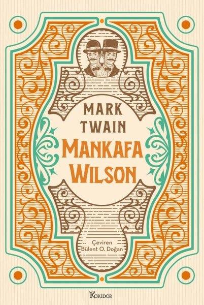 Mark TwainKlasik Çocuk KitaplarıMankafa Wilson - Bez Ciltli