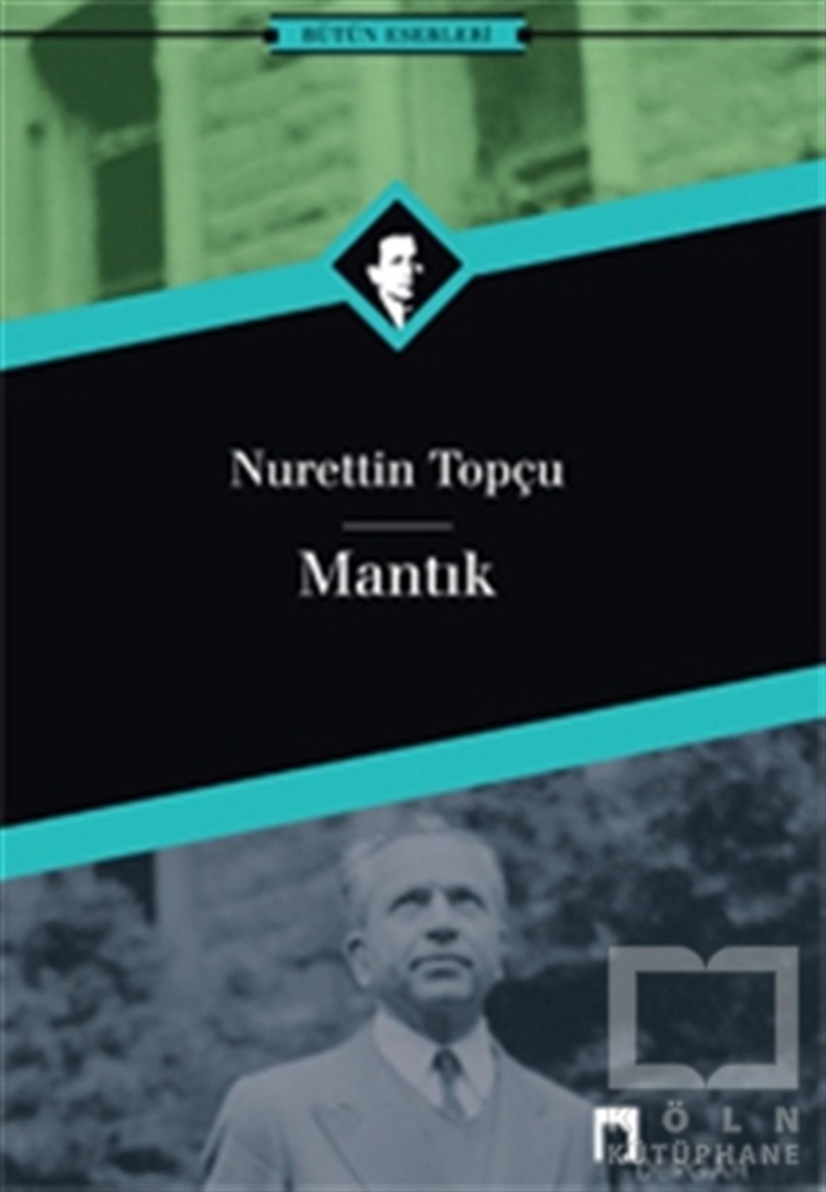 Nurettin TopçuDenemeMantık