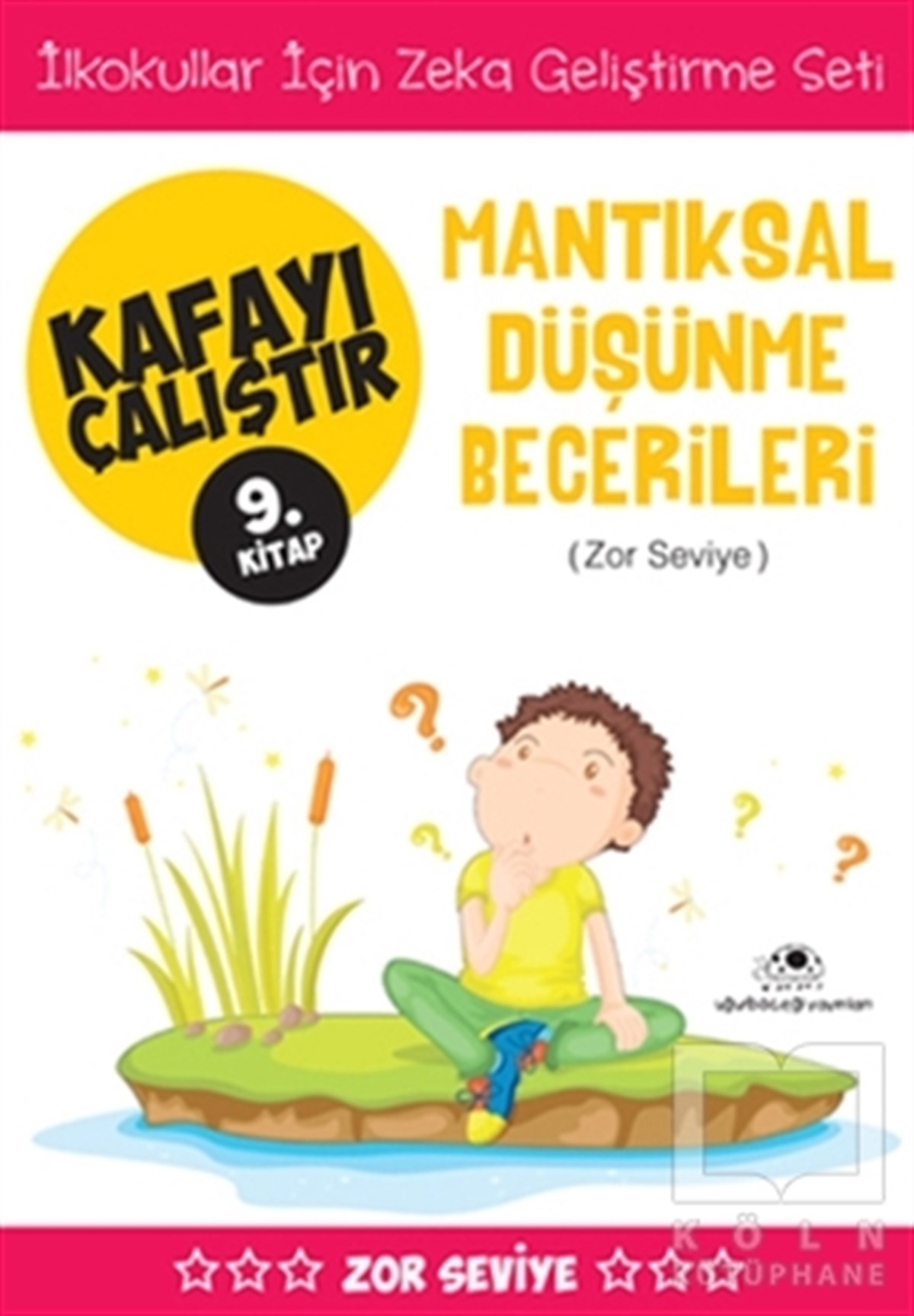 Ahmet Bilal YaprakdalDiğerMantıksal Düşünme Becerileri (Zor Seviye) - Kafayı Çalıştır 9