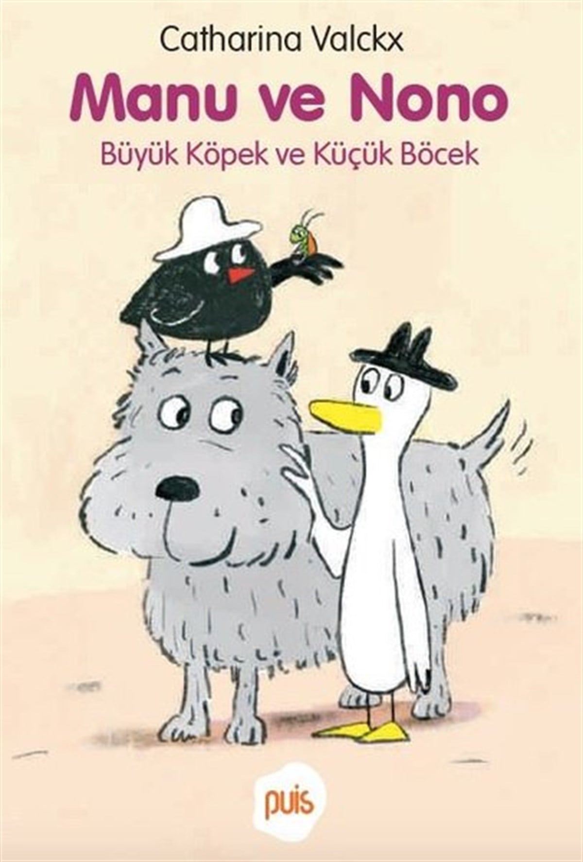 Catharina ValckxOkul Öncesi Masal KitaplarıManu ve Nono - Büyük Köpek ve Küçük Böcek
