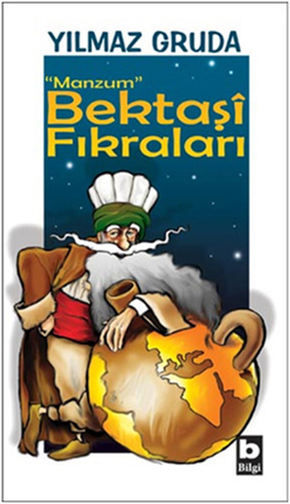 Yılmaz GrudaFikraManzum Bektaşi Fıkraları