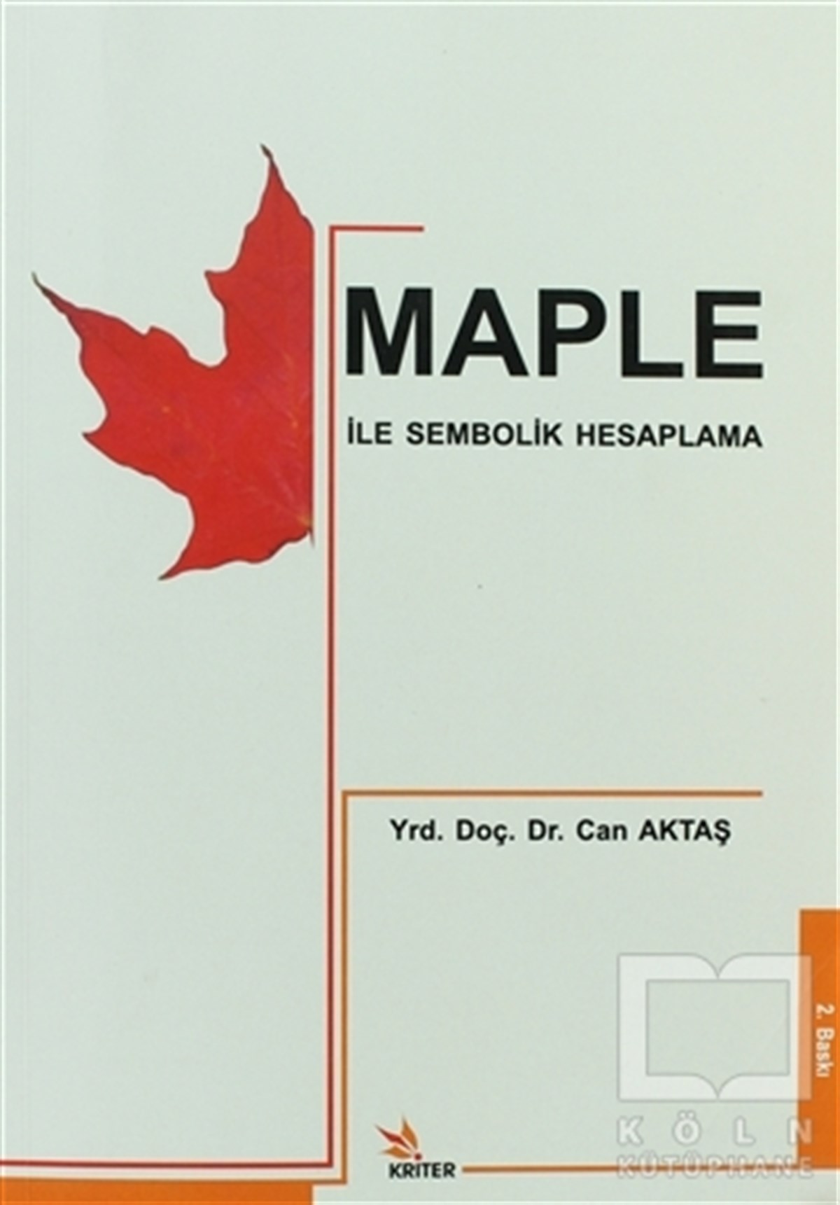 Can AktaşAkademikMaple ile Sembolik Hesaplama