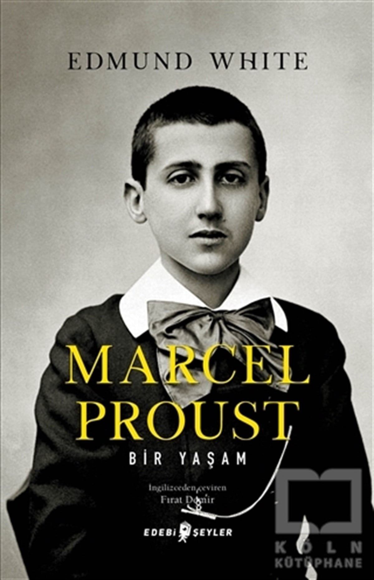 Edmund WhiteBiyografi-OtobiyogafiMarcel Proust: Bir Yaşam