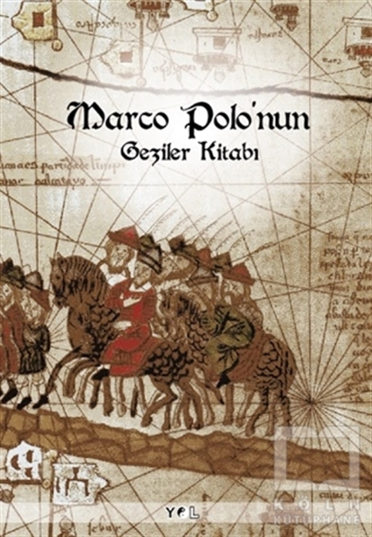 Marco PoloTarihi Biyografi ve Otobiyografi KitaplarıMarco Polo’nun Geziler Kitabı