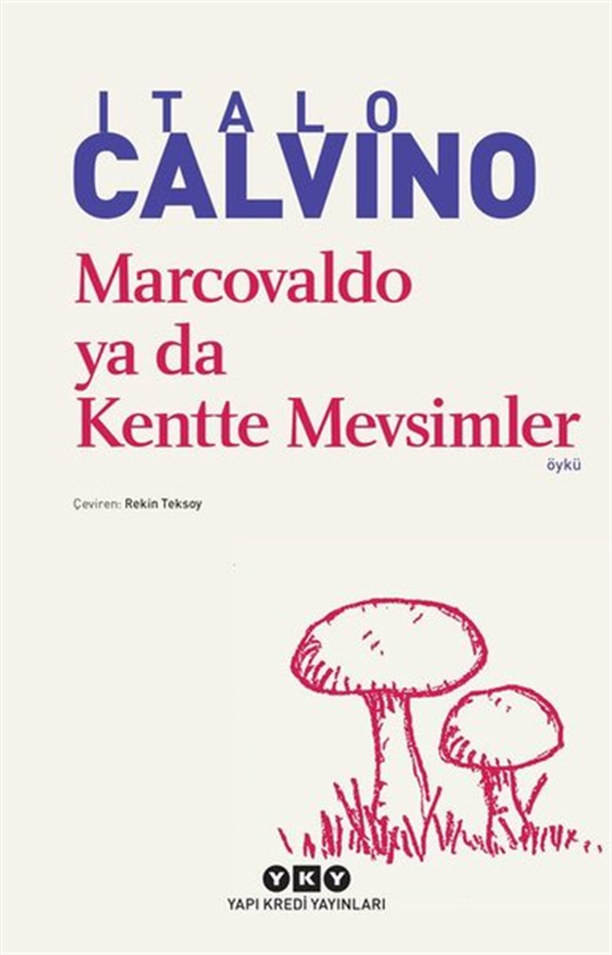 Italo CalvinoDünya ÖyküMarcovaldo ya da Kentte Mevsimler