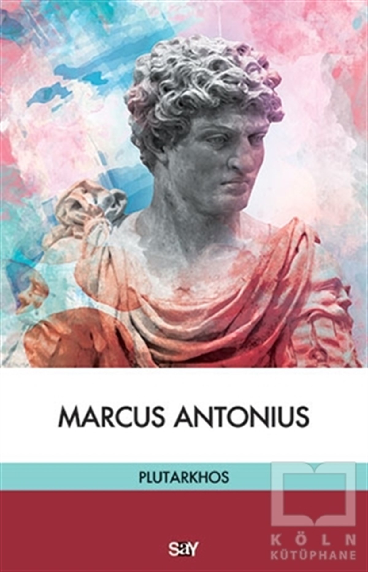 Mestrius PlutarkhosDüşünceMarcus Antonius