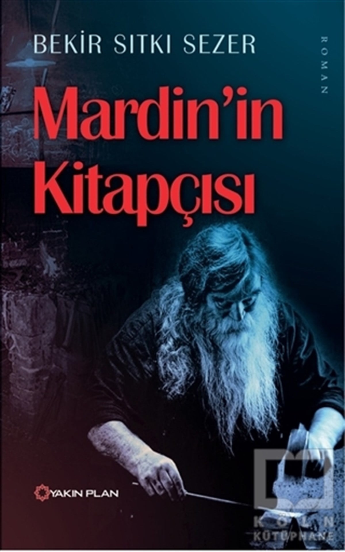 Bekir Sıtkı SezerRomanMardin’in Kitapçısı