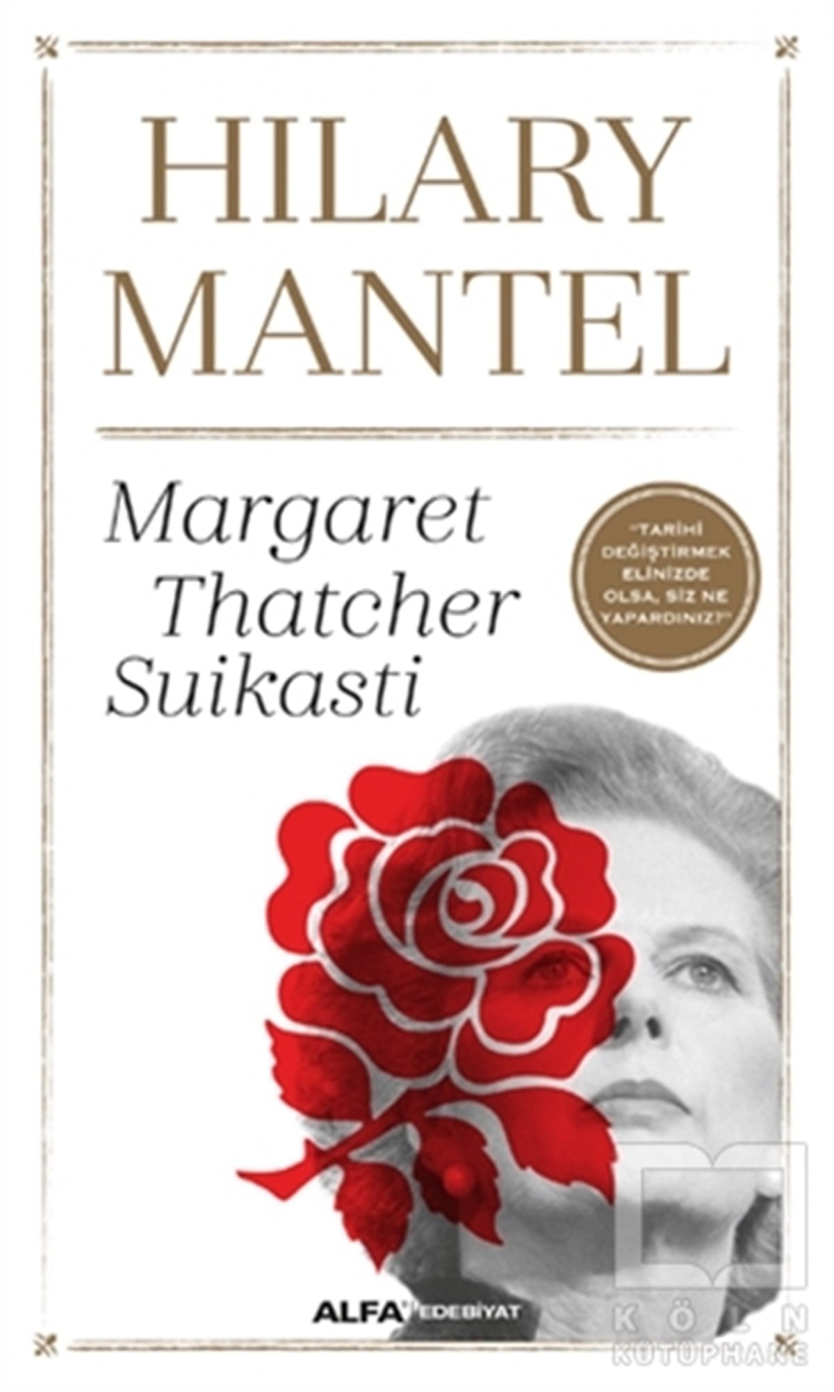 Hilary MantelÖyküMargaret Thatcher Suikasti