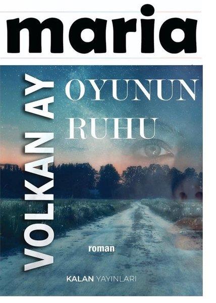 Volkan AyTürk RomaniMaria Oyunun Ruhu
