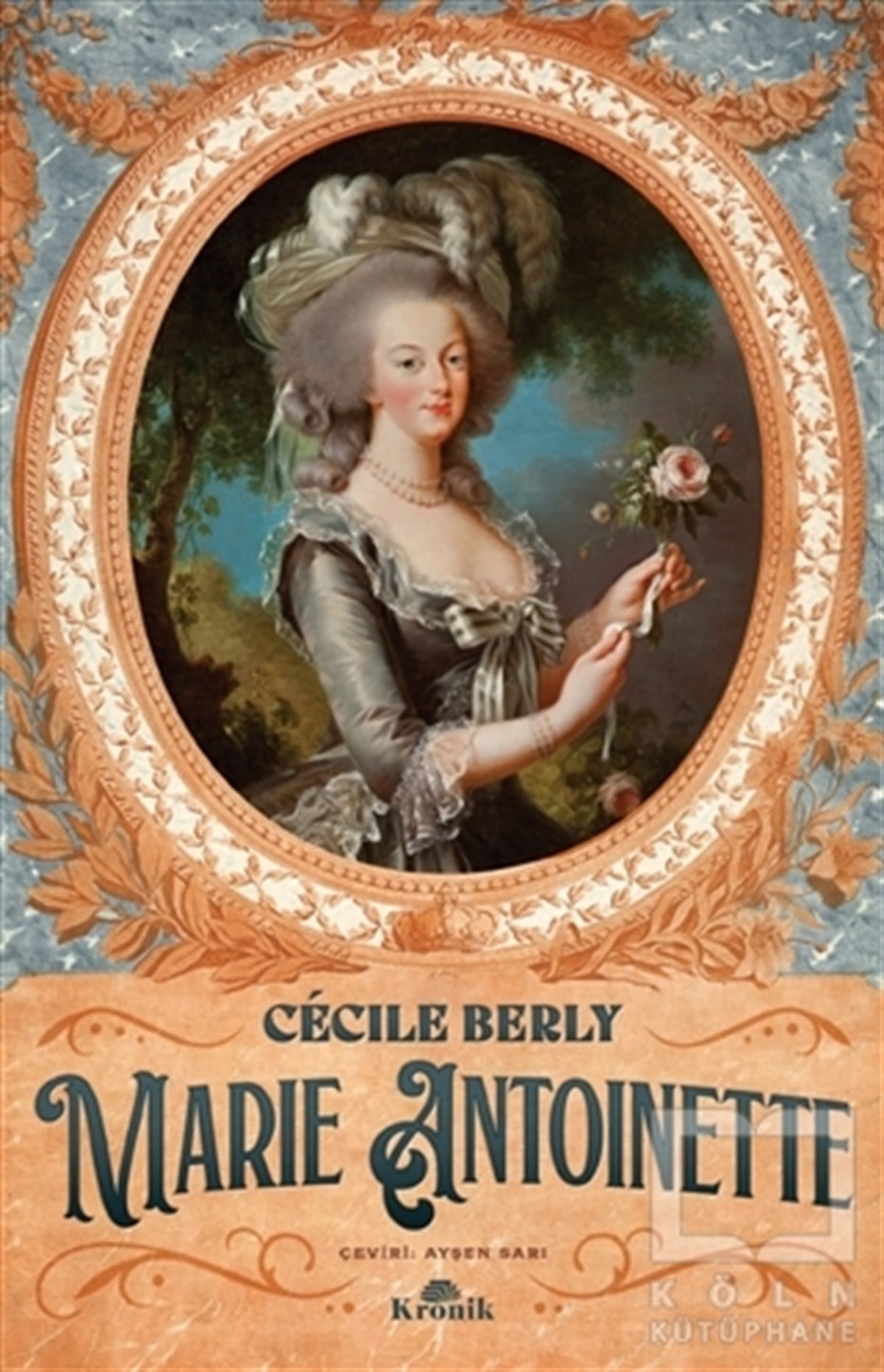 Cecile BerlyTarihi Biyografi ve Otobiyografi KitaplarıMarie Antoinette