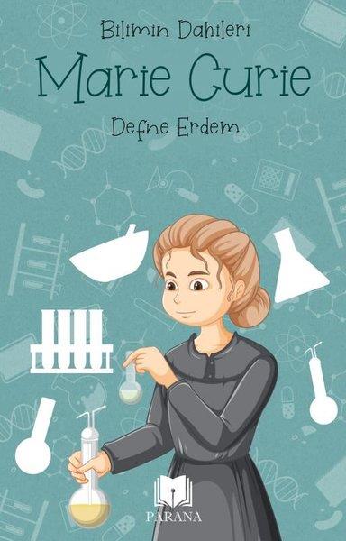 Defne ErdemÇocuk Bilim KitaplarıMarie Curie - Bilimin Dahileri