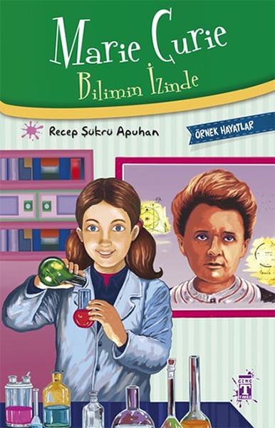 Recep Şükrü ApuhanBilimMarie Curie - Bilimin İzinde