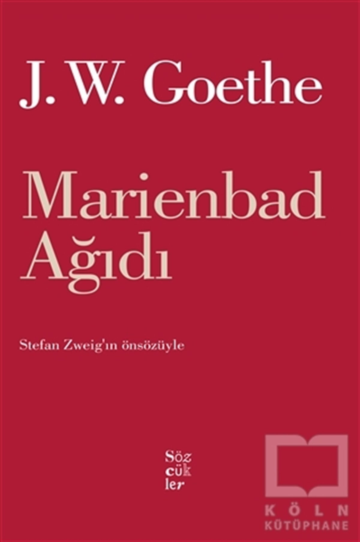 Johann Wolfgang von GoetheŞiirMarienbad Ağıdı