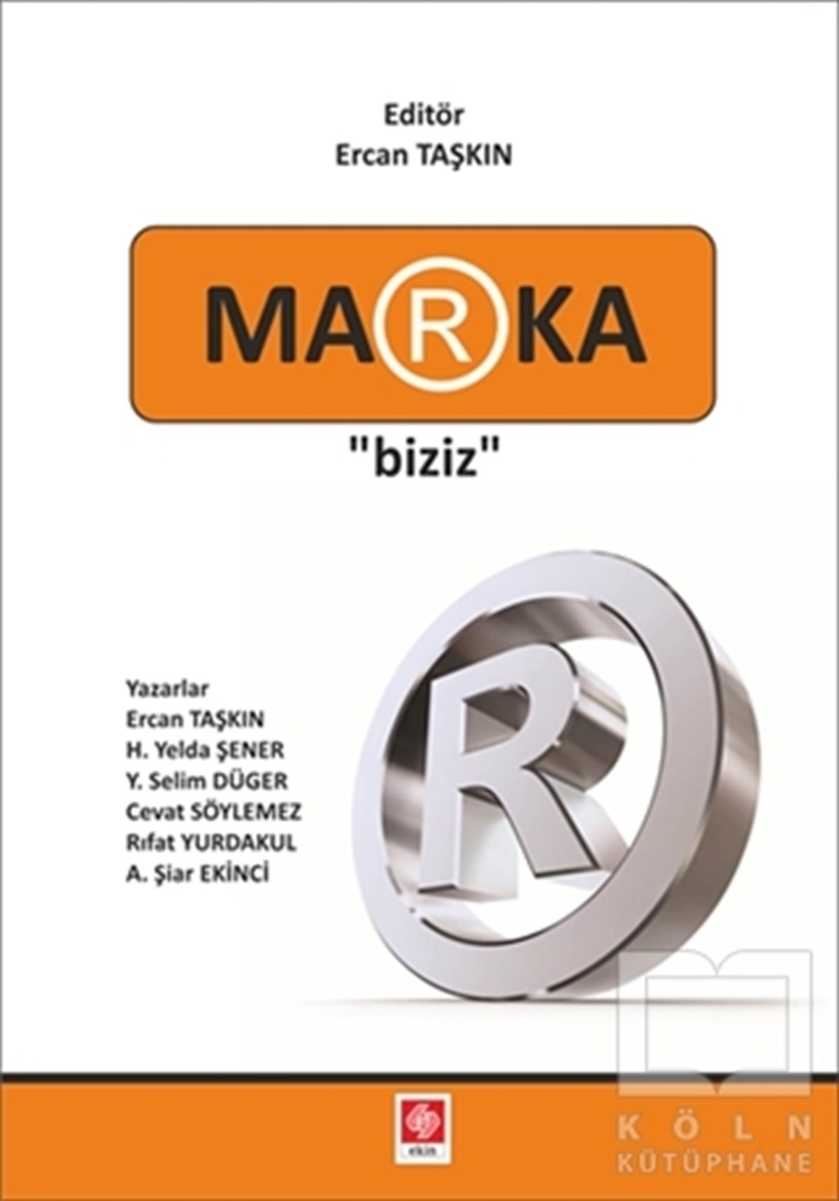 Ercan TaşkınAkademikMarka Biziz