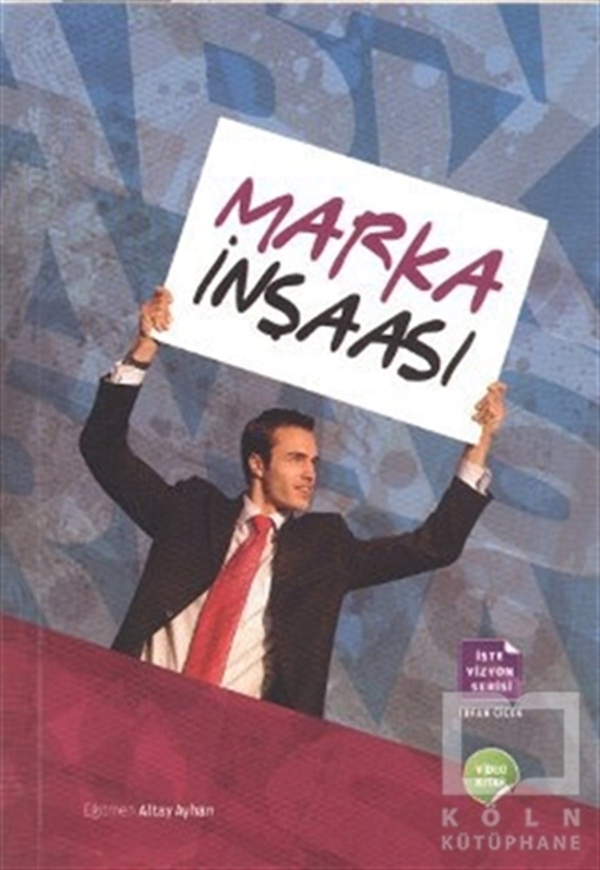 İrfan Çiçekİş DünyasıMarka İnşaası